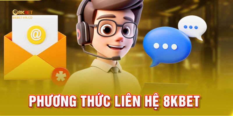 Liên Hệ 8kbet – Chi Tiết Thông Tin Dịch Vụ Tư Vấn Hỗ Trợ 24/7 3 chu y khi lien he 8kbet