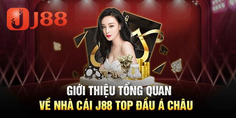 J88 - Thiên Đường Cá Cược Trực Tuyến Top 1 Châu Á 2 Giới thiệu tổng quan về J88